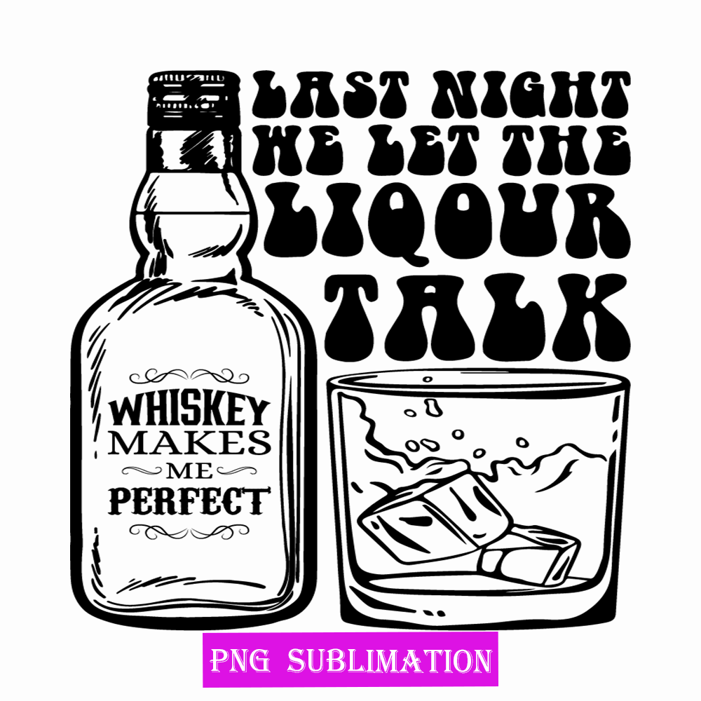 TD31082352-Last night me let the liqour talk png.png