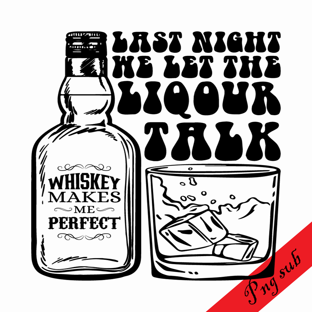TD31082352-Last night me let the liqour talk png.png