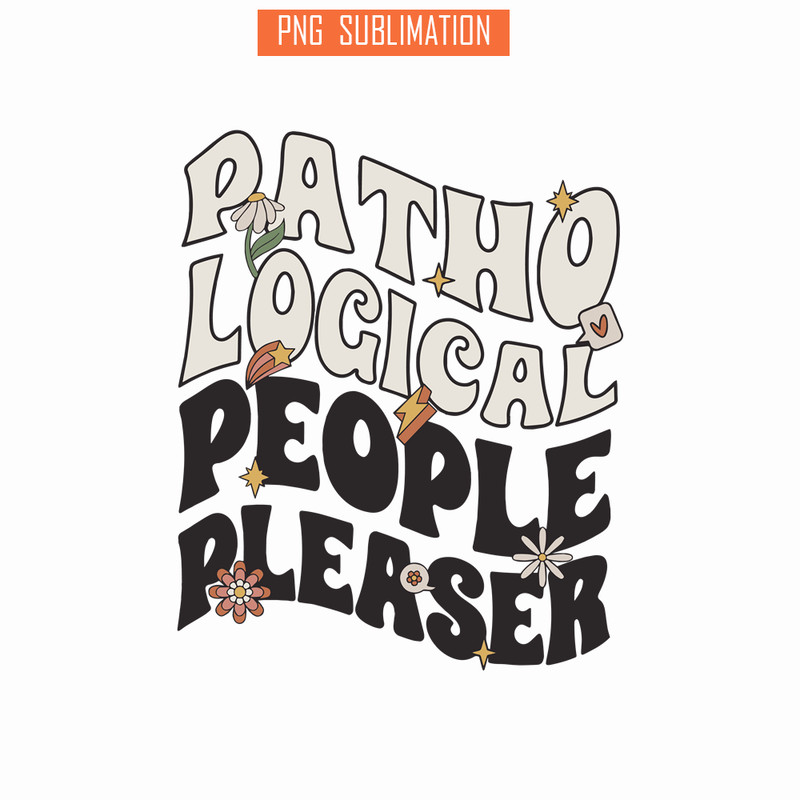 TLS13112363-Pathological People Pleaser SVG PNG DXF PDF EPS, People Quotes SVG, Song Of Taylor SVG.png