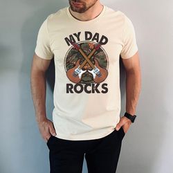 my dad rocks shirt, father's day shirt, girl dad shirt, dad shirt, new dad, first fathers day tee, husband gift