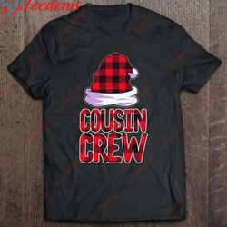 cousin crew family group matching christmas party pajama shirt, mens christmas shirts wear love, share beauty