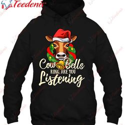 cow bells ring are you listening country christmas xmas shirt, plus size christmas t shirts ladies  wear love, share bea