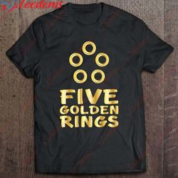 Five Golden Rings Song 12 Days Christmas Tee Premium Shirt, Funny Family Christmas Shirts  Wear Love, Share Beauty