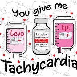 you give me tachycardia png, icu nurse life valentines day svg, nurse valentine png, valentines day png, nurse png, digi