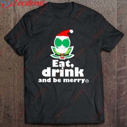 flower alien santa eat drink and be merry premium t-shirt, womens christmas shirts wear love, share beauty