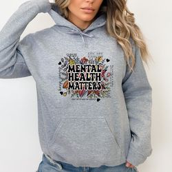 mental health matters hoodie, inspirational hoodie women, mental health awareness, women mental health, anxiety hoodie,
