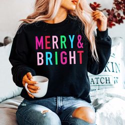 christmas shirts for women long sleeve christmas sweatshirt for women, merry and bright shirt, cute christmas tshirt, ch