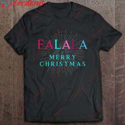 fun christmas falala - t-shirt, plus size womens christmas t shirts wear love, share beauty