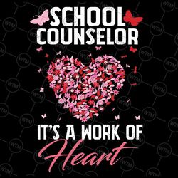 school counselor appreciation gifts valentine's day school svg, it's a work of heart png, valentine day, digital downloa