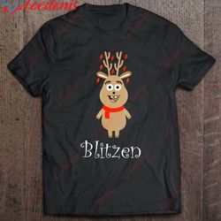 cute blitzen reindeer shirt for kids set of 9 christmas gift shirt, christmas t-shirts ladies plus size wear love, shar