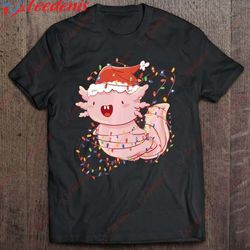 Funny Christmas Axolotl Holiday Festive Design T-Shirt, Plus Size Womens Christmas T Shirts  Wear Love, Share Beauty