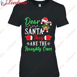 funny christmas dear santa they are the naughty ones apparel shirt, christmas shirts mens long sleeve wear love, share