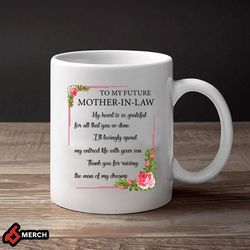 Future Mother In Law My Heart is So Grateful MG00127 &8211 White Mug