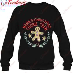 cute nanas christmas cookie crew for grandchildred kids shirt, christmas shirts family cheap wear love, share beauty