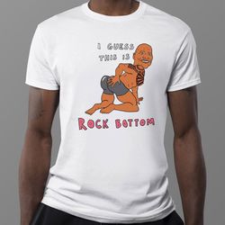 the rock i guess this is rock bottom art t-shirt, hoodie