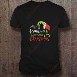 drink up grinches its christmas t-shirt, plus size womens christmas sweaters wear love, share beauty