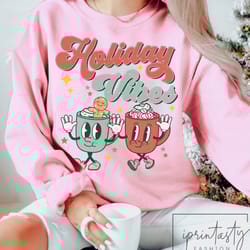 holiday vibes sweatshirt, cute chritmas sweatshirt, retro christmas sweatshirt, holiday apparel, iprintasty christmas, c