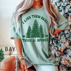 i like them real thick and sprucy t-shirt, retro christmas holiday t-shirt, funny christmas shirt, iprintasty christmas,