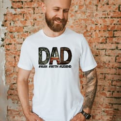 man myth legend dad shirt, father's day shirt, girl dad shirt, dad shirt, new dad, first fathers day tee, husband gift