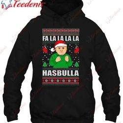 fa la la la la hasbulla christmas shirt, christmas t shirts on sale wear love, share beauty
