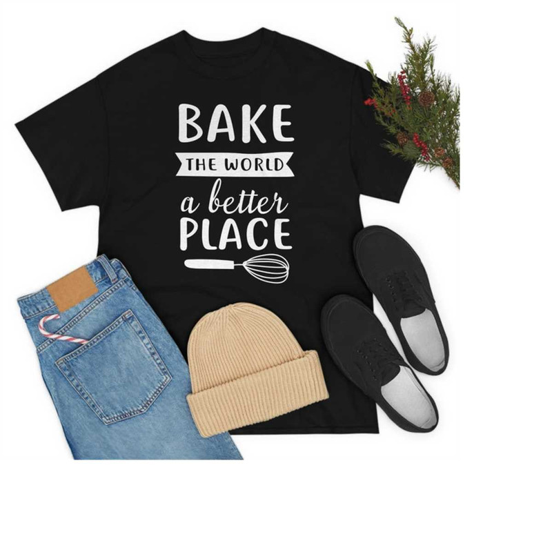 MR-2111202314628-bake-the-world-a-better-place-baking-shirt-baking-gifts-image-1.jpg