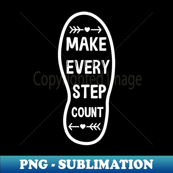 Make every step count - PNG Transparent Digital Download Fil - Inspire ...
