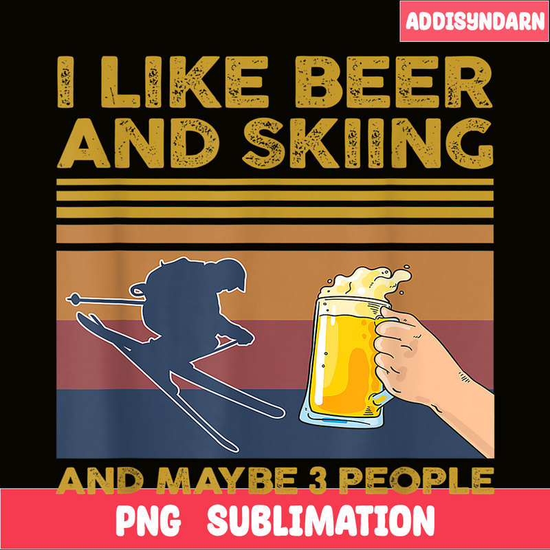 BEER28102343-I Like Beer And Skiing PNG Beer Lovers PNG Beer Party PNG.png