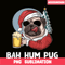 BEER28102354-Mens Bah Hum Pug And Beer PNG Christmas Drinking Beer Dog PNG Beer And Dog PNG.png