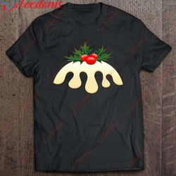 figgy christmas pudding costume plum pudding pud shirt, plus size ladies christmas tops wear love, share beauty