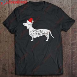 Dachshund Merry Christmas I Doxie Santa Silhouette T-Shirt, Funny Family Christmas Shirts Ideas  Wear Love, Share Beauty