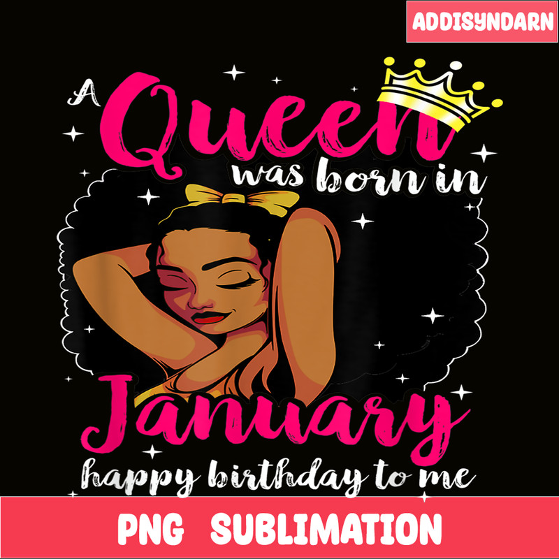 CPB28102302-Afro Diva PNG A Queen Was Born In January PNG Happy Birthday To Me PNG.png