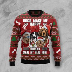 dog make me happy humans make my head hurt sweater, ugly christmas sweater for dog lovers