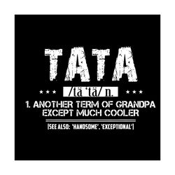 tata definition another term of grandpa svg, trending svg, grandpa svg, cooler grandpa svg, cooler grandpa svg, tata svg