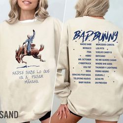bad bunny sweatshirt, nadie sabe lo que va pasar manana, unisex shirt, gift for fans, trendy pullover.jpg