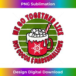 we go together like hot cocoa & marshmallows - winter tank to - crafted sublimation digital download - access the spectrum of sublimation artistry