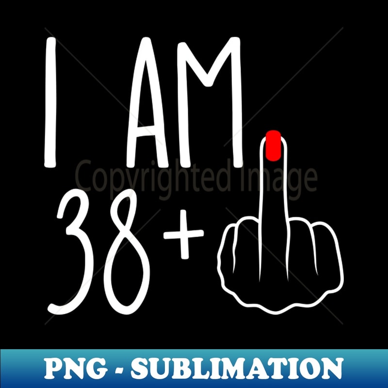 JH-20231121-71648_Vintage 39th Birthday I Am 38 Plus 1 Middle Finger 8873.jpg