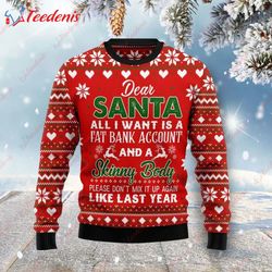 dear santa all i want fat bank account skinny body ugly christmas sweater, best womens ugly christmas sweater  wear love