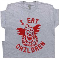 scary clown t shirt funny halloween shirt pennywise the horror movie shirt funny weird tee i eat children vintage graphi