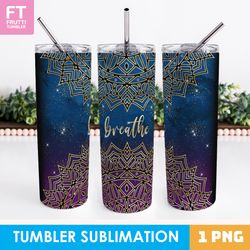 Mandala Tumbler Wrap - Breath Tumbler Sublimation Design, Mental Health Tumbler Wrap, Celestial Tumbler Design