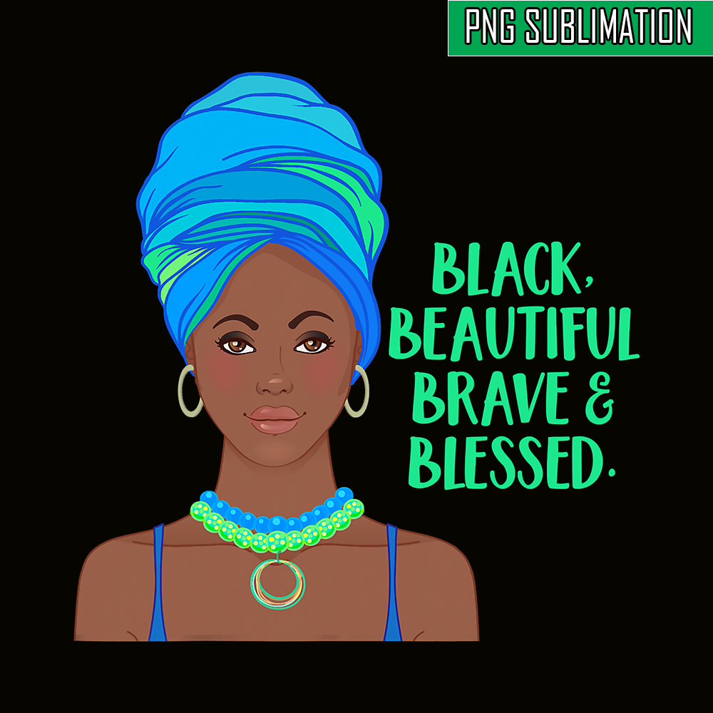 QUE031123100-Black Beautiful PNG, Brave And Blessed PNG, Black Queen PNG.png