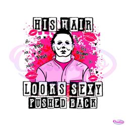 his hair looks sexy pusher back svg cutting digital file 2111