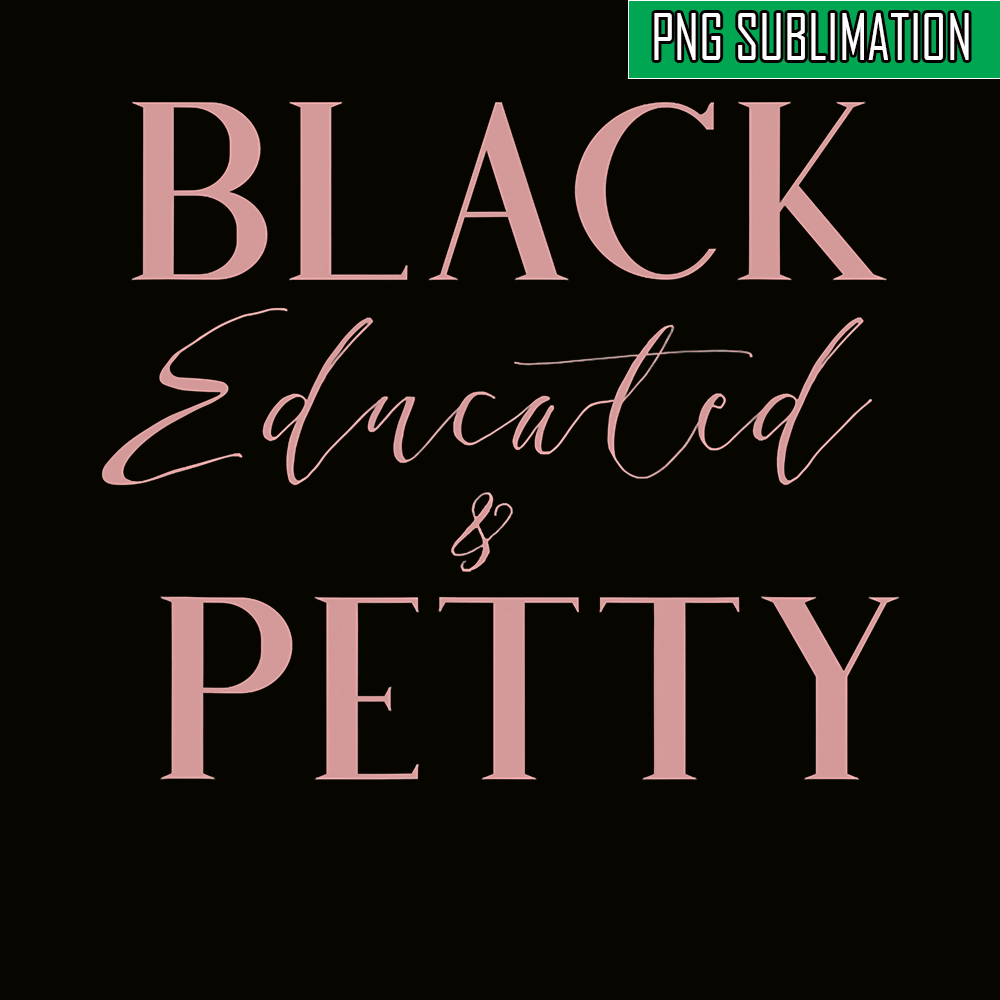 QUE031123103-Queens Quotes PNG, Beautiful And Educated PNG, Black Queen PNG.png