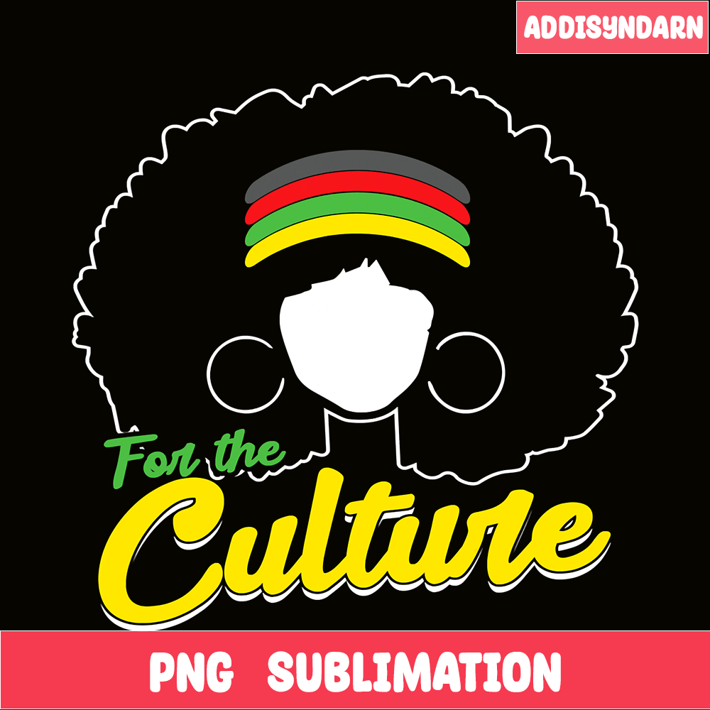 QUE031123108-For The Culture PNG, Black Girl PNG, Pride For Culture PNG.png