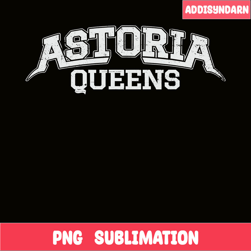 QUE03112316-Astoria Queens NYC Style PNG, Queens NYC PNG, Retro Queens PNG.png