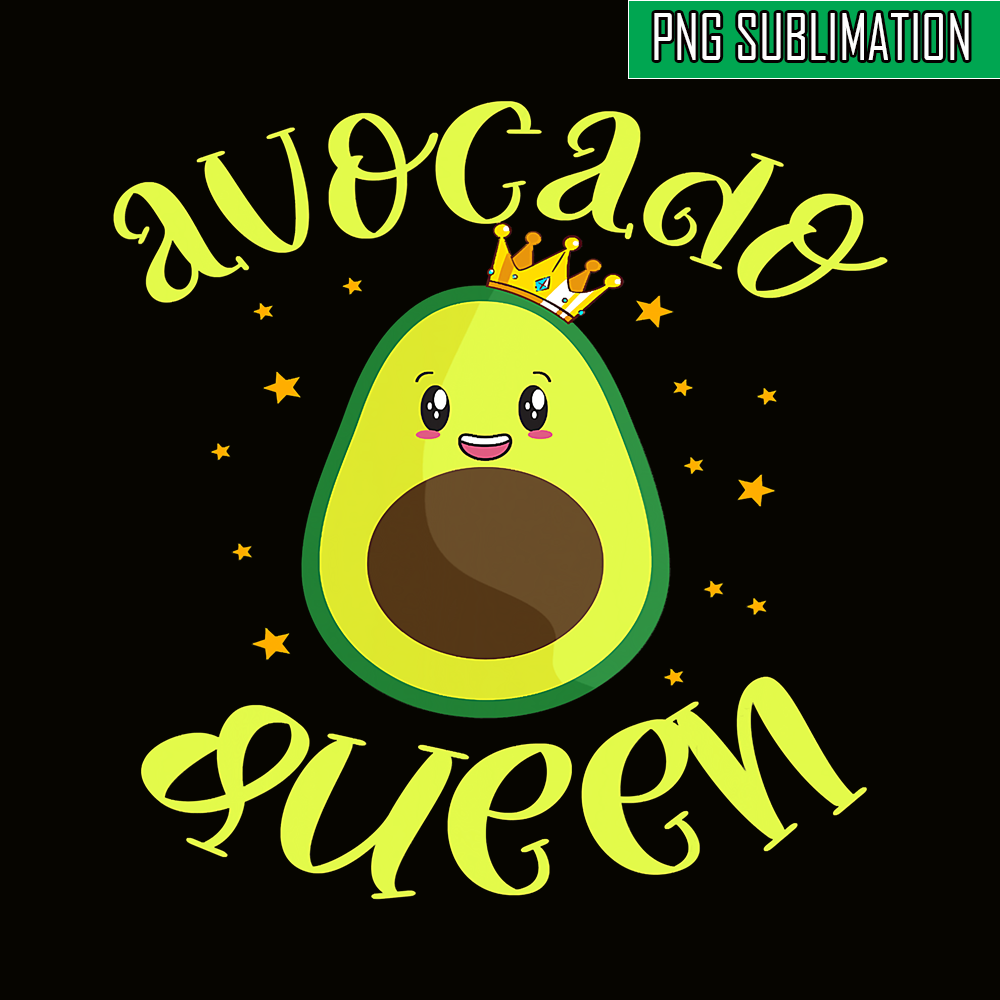 QUE03112322-Avocado Queen PNG, Lovely Gift PNG, Funny Quotes PNG.png
