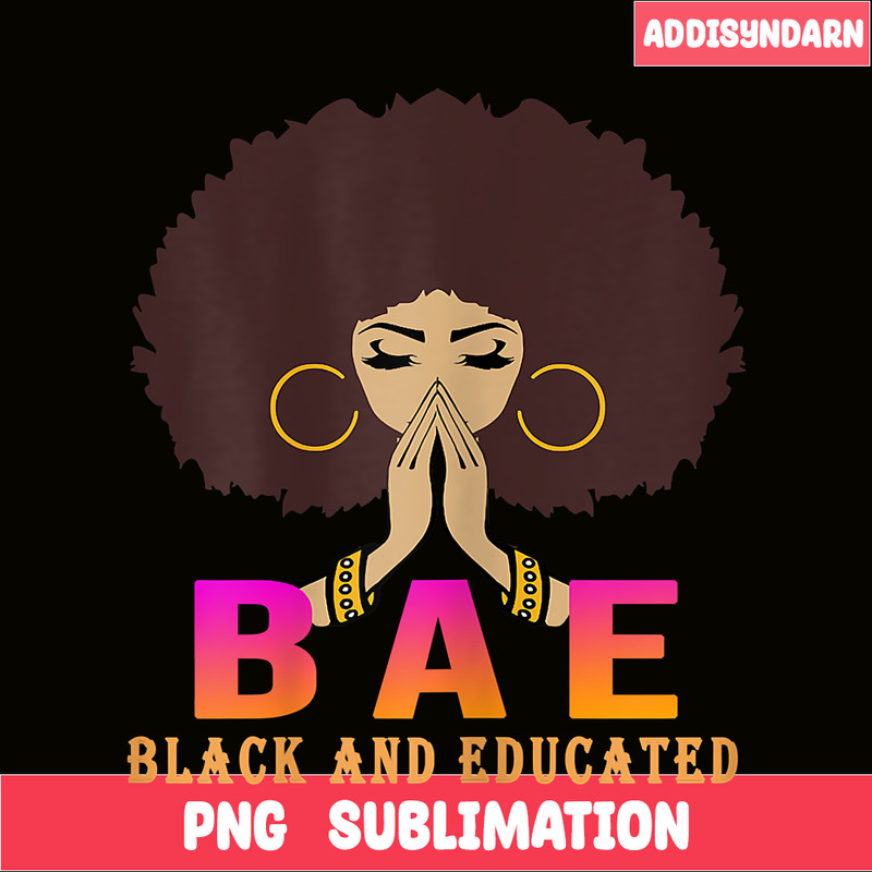 QUE03112325-Black And Educated PNG, Afro Women PNG, Black Queens PNG.png