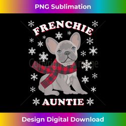 Family Matching Christmas T Auntie French Bulldog Gift - Vibrant Sublimation Digital Download - Infuse Everyday with a Celebratory Spirit