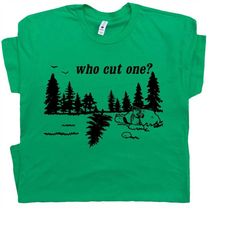 who cut one t shirt funny fart t shirt i just farted funny offensive humor tee with saying fart loading tee novelty for