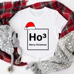 ho 3 shirt, ho ho ho merry christmas t-shirt, science teacher christmas tee, christmas gift for teachers, teachers chris