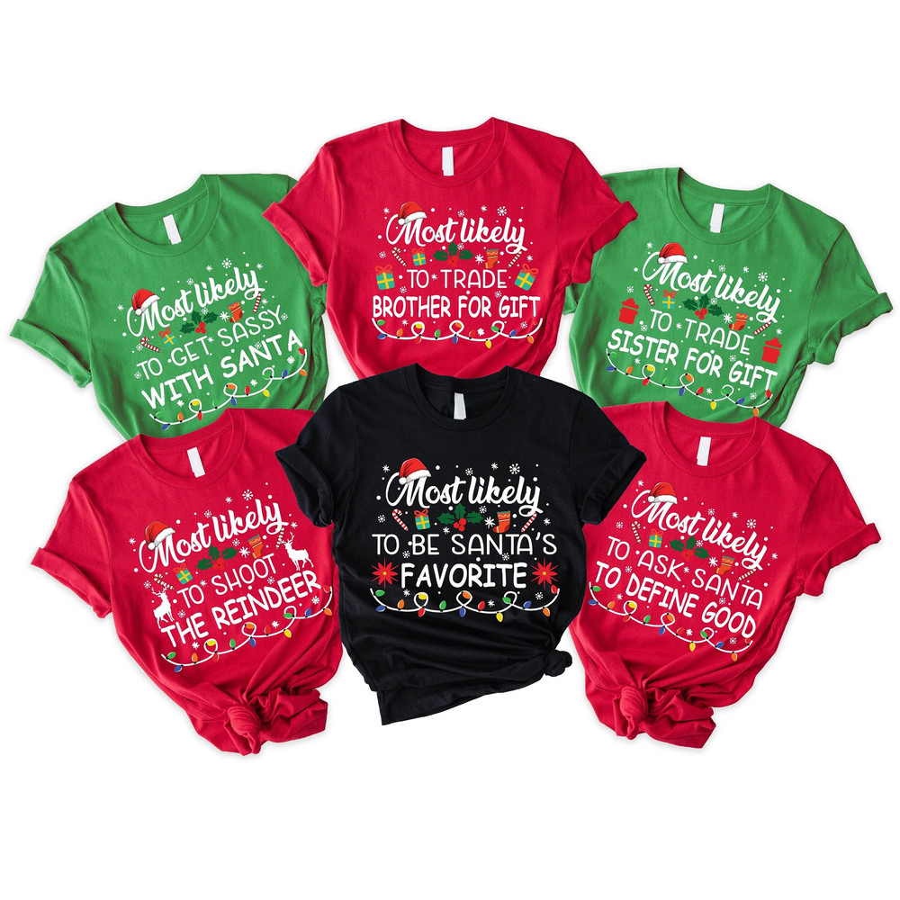 Most Likely To Christmas Shirts, Family Matching Christmas T-Shirt, Grandparents Xmas Tee, Parents Kids Outfits, Friends Xmas Clothing, Xmas.jpg